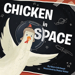 Chicken in Space by Adam Lehrhaupt